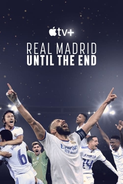 watch free Real Madrid: Until the End