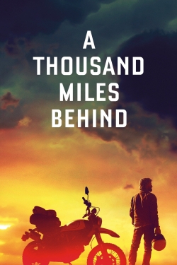watch free A Thousand Miles Behind