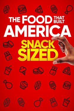 watch free The Food That Built America Snack Sized