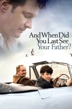 watch free When Did You Last See Your Father?