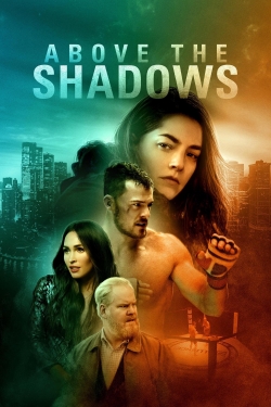 watch free Above the Shadows