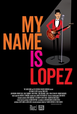 watch free My Name is Lopez