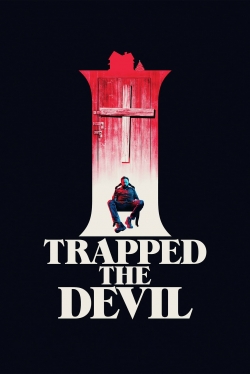 watch free I Trapped the Devil