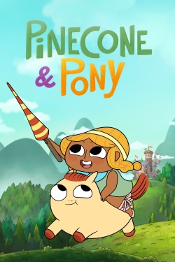 watch free Pinecone & Pony