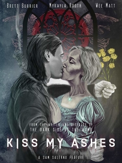 watch free Kiss My Ashes