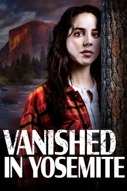 watch free Vanished in Yosemite
