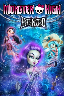 watch free Monster High: Haunted