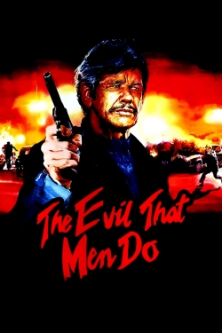 watch free The Evil That Men Do