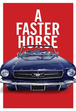 watch free A Faster Horse