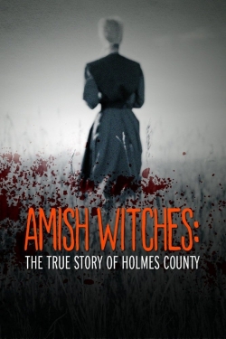 watch free Amish Witches: The True Story of Holmes County