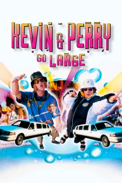 watch free Kevin & Perry Go Large