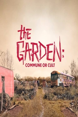 watch free The Garden: Commune or Cult