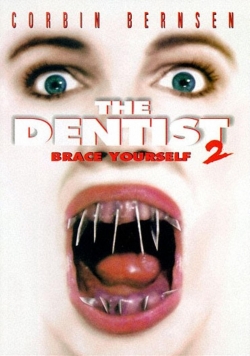 watch free The Dentist 2: Brace Yourself