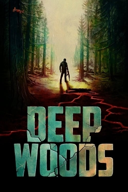 watch free Deep Woods