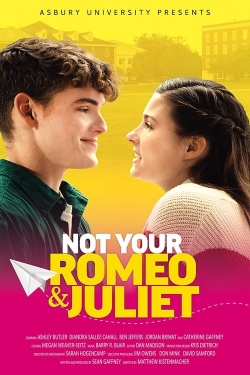 watch free Not Your Romeo & Juliet