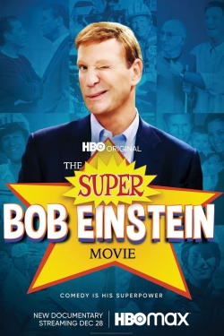 watch free The Super Bob Einstein Movie