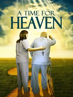 watch free A Time For Heaven