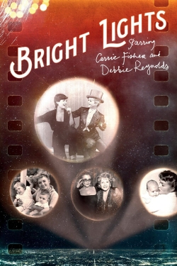 watch free Bright Lights: Starring Carrie Fisher and Debbie Reynolds
