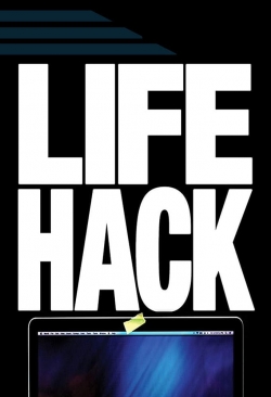 watch free Life Hack
