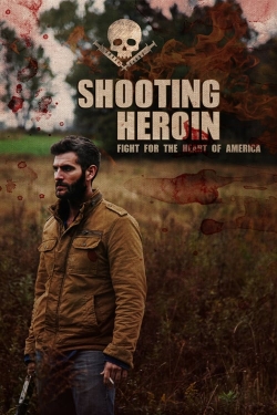 watch free Shooting Heroin