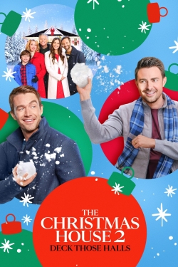 watch free The Christmas House 2: Deck Those Halls