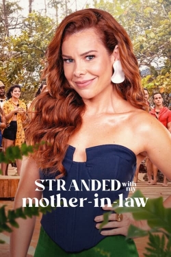 watch free Stranded with My Mother-in-Law