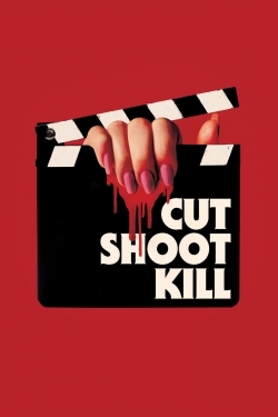 watch free Cut Shoot Kill
