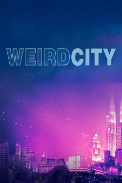 watch free Weird City
