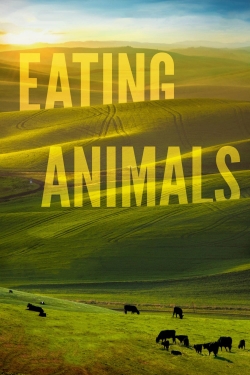 watch free Eating Animals