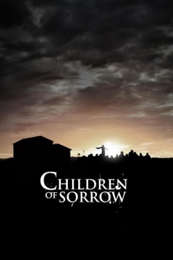 watch free Children of Sorrow