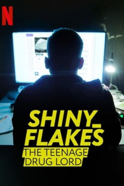 watch free Shiny_Flakes: The Teenage Drug Lord