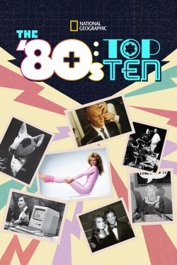 watch free The '80s: Top Ten