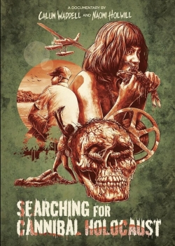 watch free Searching for Cannibal Holocaust