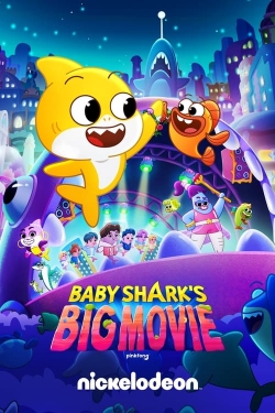 watch free Baby Shark's Big Movie