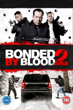 watch free Bonded by Blood 2