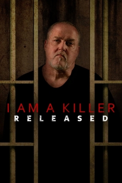 watch free I AM A KILLER: RELEASED