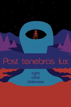watch free Post Tenebras Lux