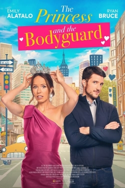 watch free The Princess and the Bodyguard