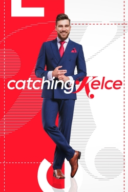 watch free Catching Kelce