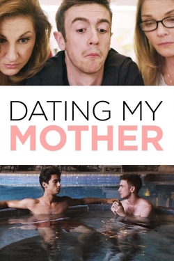 watch free Dating My Mother