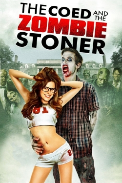 watch free The Coed and the Zombie Stoner
