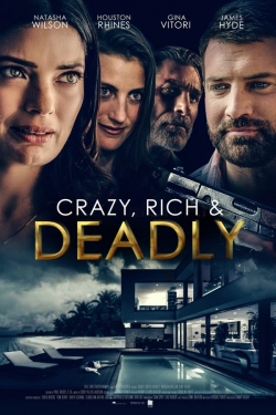 watch free Crazy, Rich and Deadly