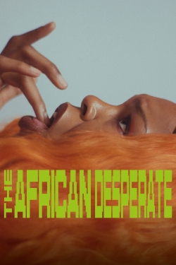 watch free The African Desperate