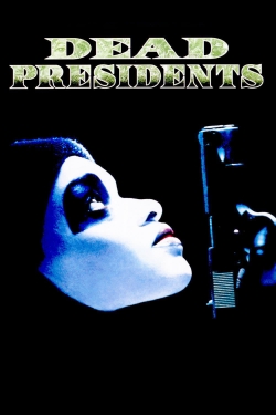 watch free Dead Presidents