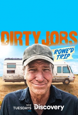 watch free Dirty Jobs: Rowe'd Trip
