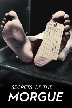 watch free Secrets of the Morgue