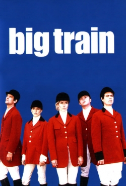 watch free Big Train