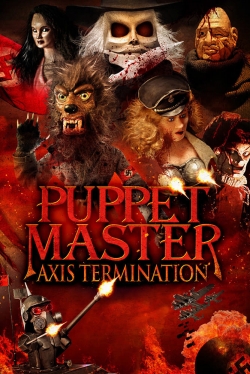 watch free Puppet Master: Axis Termination