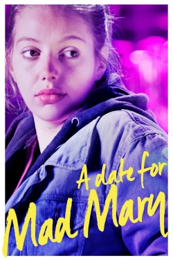 watch free A Date for Mad Mary