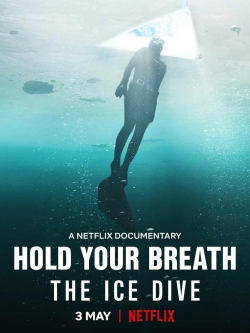 watch free Hold Your Breath: The Ice Dive
